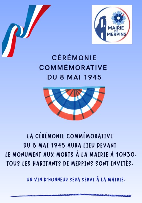La municipalité invite tous les habitants de la commune pour la Cérémonie commémorative du 8 mai 1945